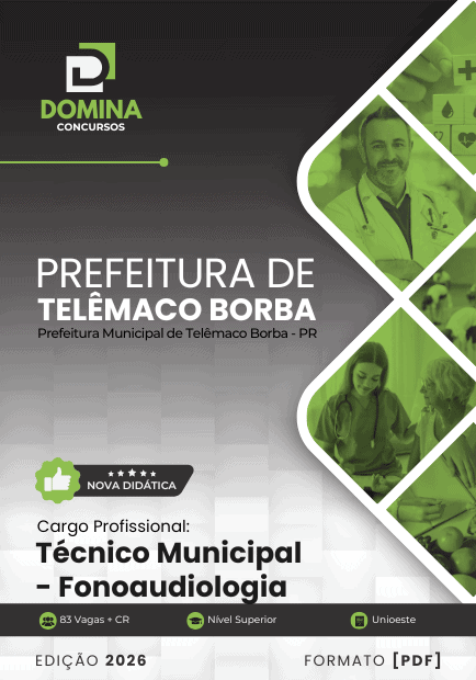 Apostila Técnico Municipal Fonoaudiologia Telêmaco Borba PR 2026 1 Apostila Técnico Municipal Fonoaudiologia Telêmaco Borba PR 2026