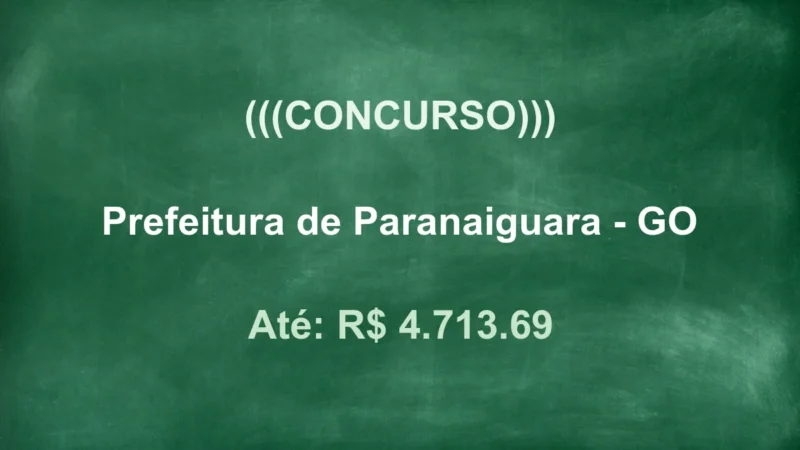 Prefeitura de Paranaiguara: Concurso tem +60 Vagas! Saiba tudo! 10 concurso Paranaiguara GO
