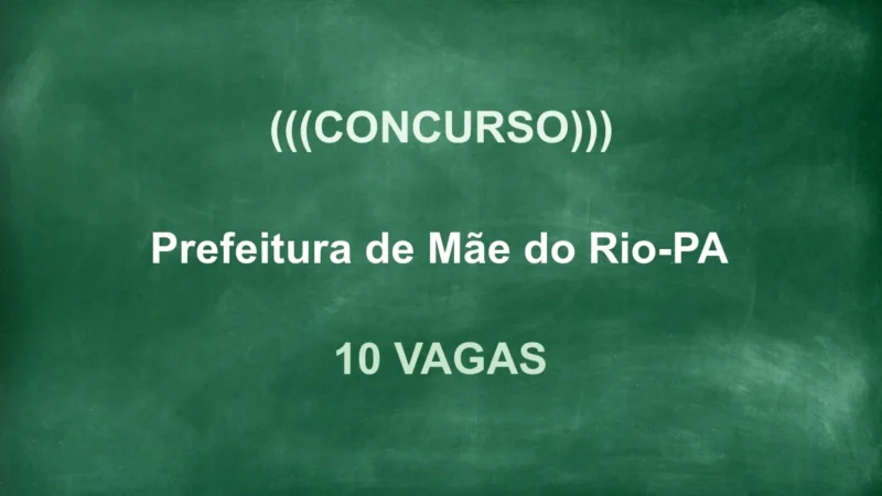 Concurso Mãe do Rio PA 2026: GCM com 10 Vagas e R$1.800! Edital Retificado! 9 featured 105