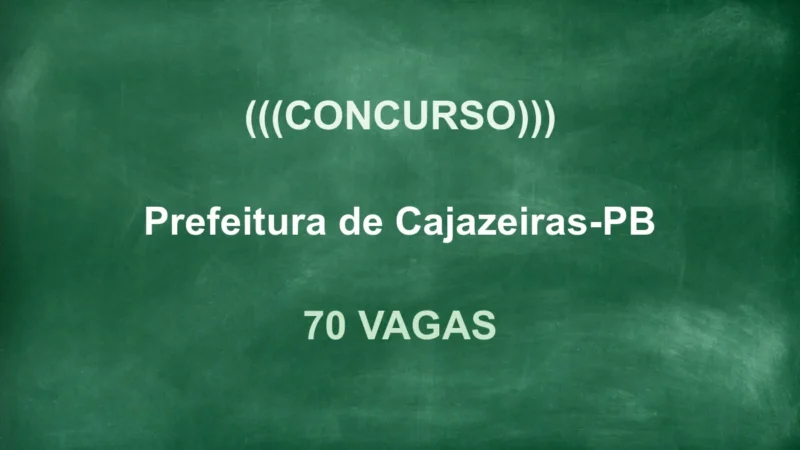 Concurso Cajazeiras PB: 75 Vagas e Salários de Até R$ 4.423! 6 featured 108