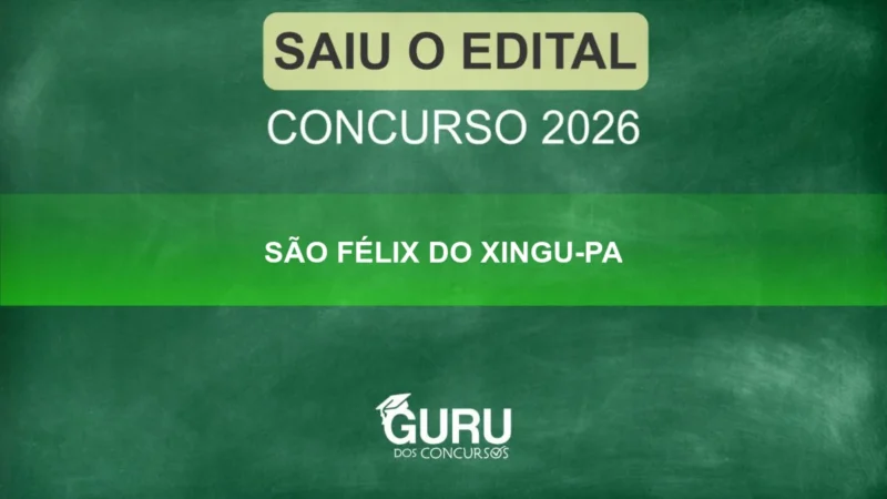 Concurso São Félix do Xingu PA 2026: 58 Vagas Agente Comunitário de Saúde Salários de R$ 3.242! 4 featured 183