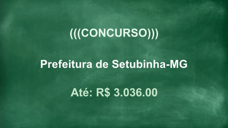 Setubinha MG: 34 Vagas Nível Médio! Salários de Até R$ 3.036! 7 featured 35