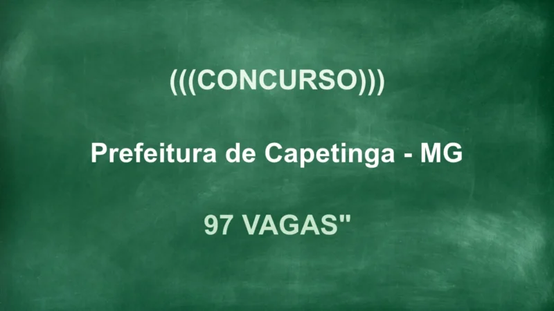 Concurso Prefeitura Capetinga: 97 Vagas e Salários de até R$18,7 Mil! 3 featured 40