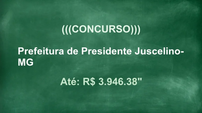 Concurso Presidente Juscelino-MG: 86 Vagas e Salários TOP! 7 featured 45