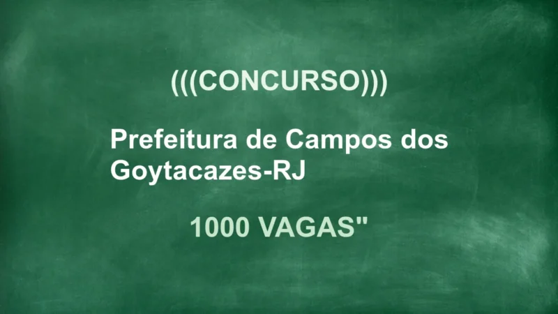 Concurso Campos Goytacazes -RJ 2026 Professores: Edital 1.000 Vagas e Salários de R$ 4.200! 10 featured 52