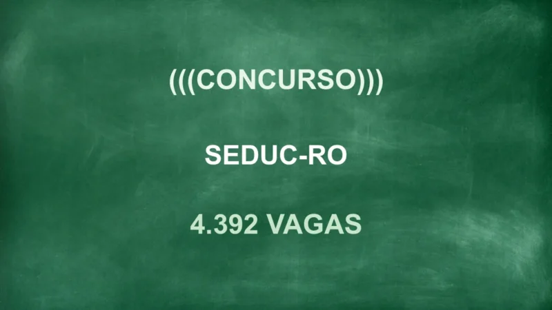 Concurso SEDUC-RO 2026: Salários de até R$ 5.118! Inscrições Abertas! 8 featured 54