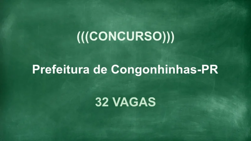 Concurso Congonhinhas PR: Edital Retificado! Salários até R$19 mil! 6 featured 56
