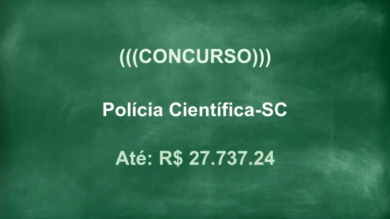 Concurso PCI-SC 2026: Salário de R$ 27 mil e Edital Aberto! 4 featured 85
