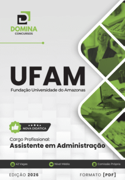 Apostila Assistente em Administração UFAM 2026