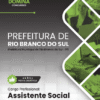 Apostila Assistente Social Rio Branco do Sul PR 2026