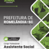 Apostila Assistente Social Romelândia SC 2026