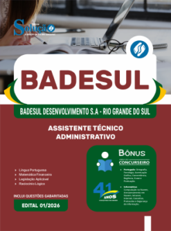 Apostila BADESUL 2026 - Assistente Técnico Administrativo 5 Apostila BADESUL 2026 - Assistente Técnico Administrativo