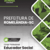 Apostila Educador Social Romelândia SC 2026