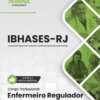 Apostila Enfermeiro Regulador IBHASES RJ 2026