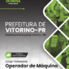 Apostila Operador de Máquina Vitorino PR 2026