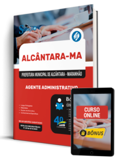 Apostila Prefeitura de Alcântara-MA 2026 - Agente Administrativo
