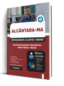 Apostila Prefeitura de Alcântara-MA 2026 - Professor Ensino Fundamental (Anos Finais) - Inglês