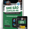 Apostila Prefeitura de São Leopoldo - RS 2026 - Professor de História