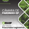 Apostila Procurador Legislativo Câmara Pardinho SP 2026