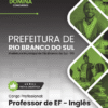 Apostila Professor de Inglês Rio Branco do Sul PR 2026