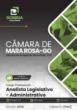 Analista Legislativo Administrativo Câmara Mara Rosa GO | Apostila 2026