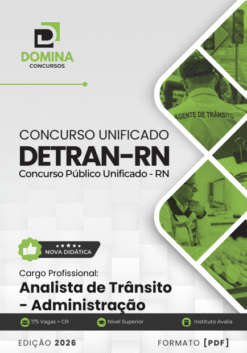 Apostila Analista de Trânsito Administração Concurso Unificado DETRAN RN 2026