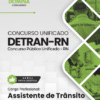 Apostila Assistente de Trânsito Concurso Unificado DETRAN RN 2026