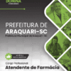 Apostila Atendente de Farmácia Araquari SC 2026
