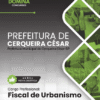 Apostila Fiscal de Urbanismo Cerqueira César SP 2026
