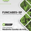 Apostila Mediador Escolar de Artes FUNCABES SP 2026