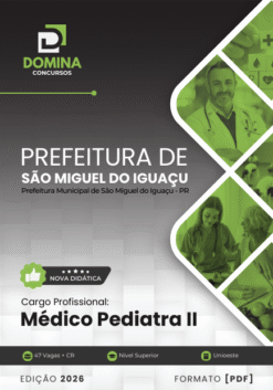 Apostila Médico Pediatra São Miguel do Iguaçu PR 2026