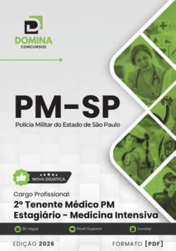 Apostila Tenente Médico Estagiário Medicina Intensiva PM SP 2026