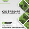 Assistente Administrativo CIS 5 RS PR | Apostila 2026