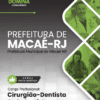 Cirurgião Dentista Endodontista Macaé RJ | Apostila 2026
