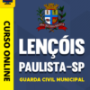 Curso Prefeitura Lençóis Paulista - SP - Guarda Civil Municipal