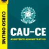 Curso Preparatório: CAU-CE - Assistente Administrativo | Completo 2026