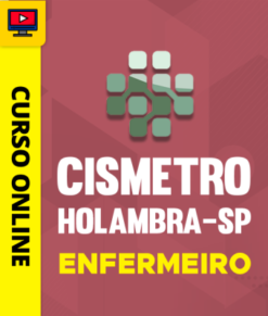 Curso Preparatório: CISMETRO Holambra-SP - Enfermeiro | Completo 2026