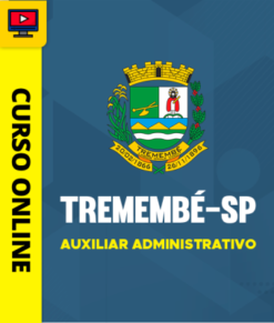 Curso Preparatório: Prefeitura de Tremembé - SP - Auxiliar Administrativo | Completo 2026