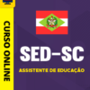Curso Preparatório: SED-SC - Assistente de Educação | Completo 2026