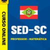 Curso Preparatório: SED-SC - Professor - Matemática | Completo 2026