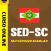 Curso Preparatório: SED-SC - Supervisor Escolar | Completo 2026
