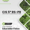 Educador Físico CIS 5 RS PR | Apostila 2026