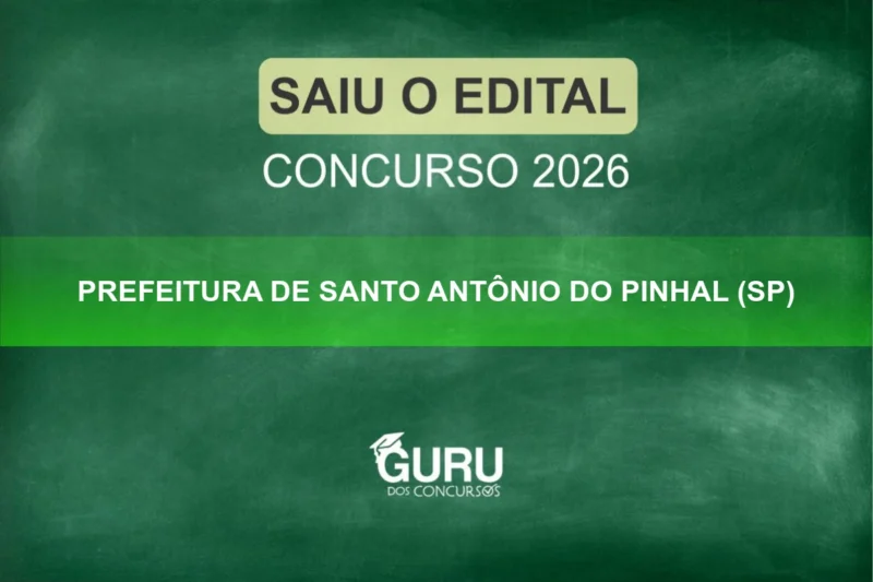 Concurso Santo Antônio do Pinhal: Edital Retificado! Vagas e R$6,2K