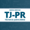 Mapas Mentais: 597 Mapas Mentais para TJ-PR - Técnico Judiciário para Concursos (PDF)