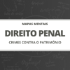 Mapas Mentais: Direito Penal - Crimes Contra o Patrimônio para Concursos (PDF)