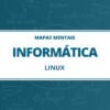 Mapas Mentais: Informática - Linux para Concursos (PDF)