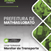 Monitor de Transporte Escolar Mathias Lobato MG | Apostila 2026