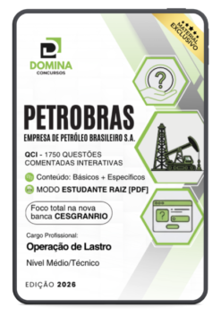 Petrobras Operação de Lastro Cesgranrio | 1750 Questões Comentadas