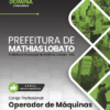 Operador de Máquinas Mathias Lobato MG | Apostila 2026
