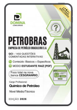 Petrobras Químico de Petróleo Cesgranrio | 1450 Questões Comentadas
